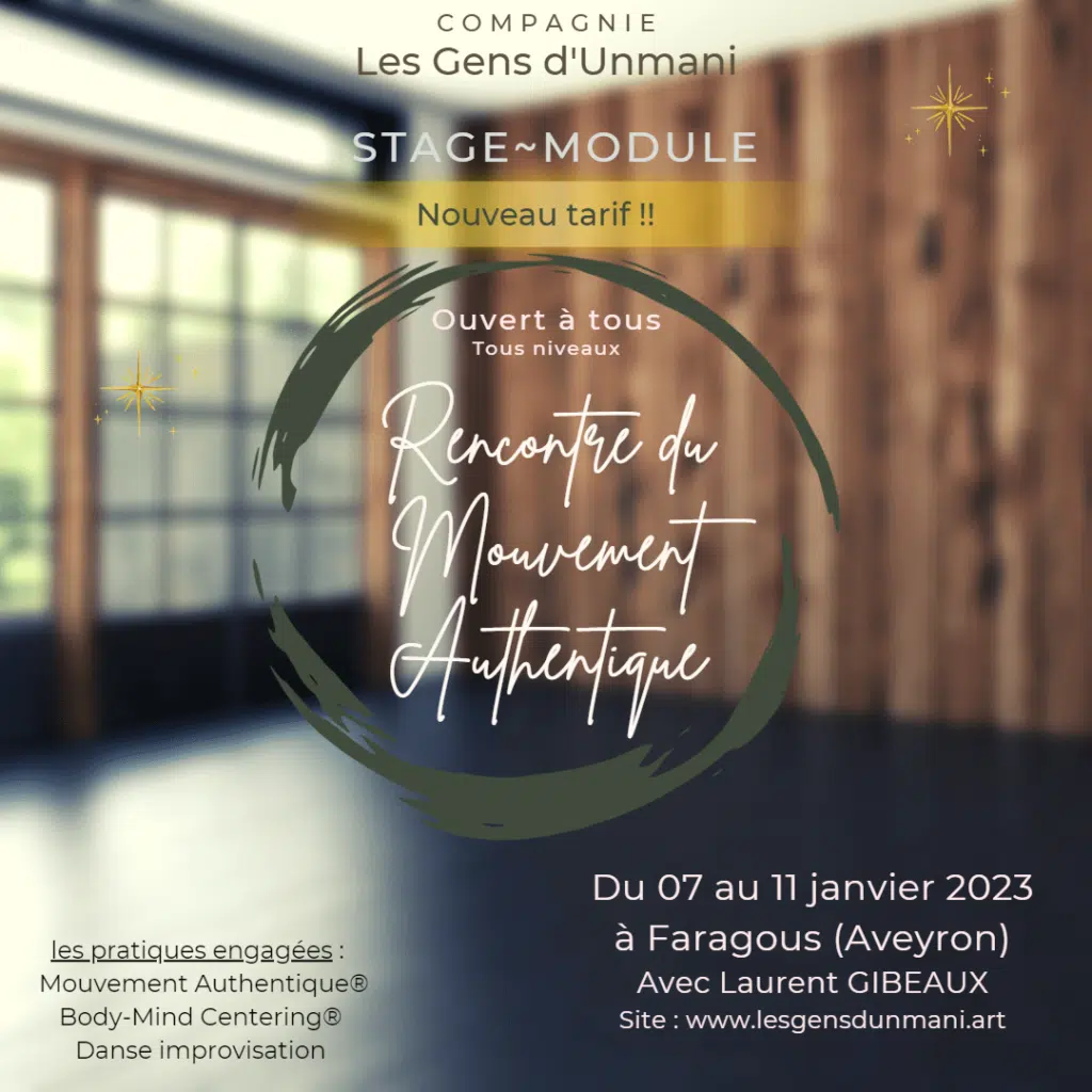 Stage Module : Rencontre du Mouvement Authentique Faragous (Aveyron) du 7 au 11 janvier 2023