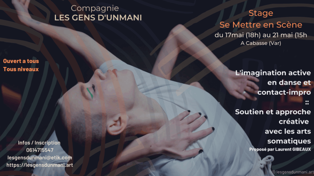 Stage de danse L'imagination active en danse et contact-improvisation Se Mettre en Scène à Cabasse